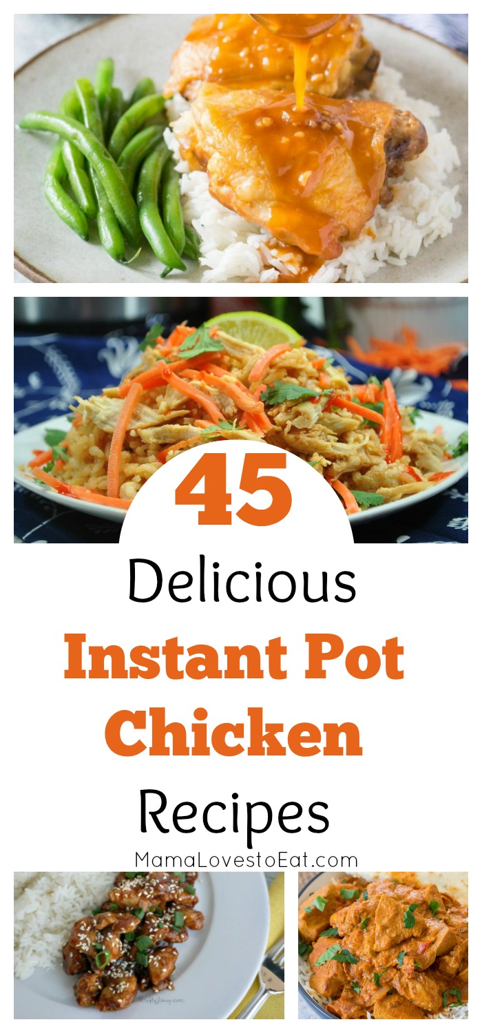 45 delicious Instant Pot chicken recipes that get dinner on the table fast. 